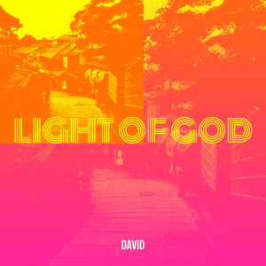 收听DAVID的Light of God歌词歌曲