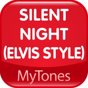 收聽My Tones的Silent Night Christmas Ringtone ( Elvis Style )歌詞歌曲