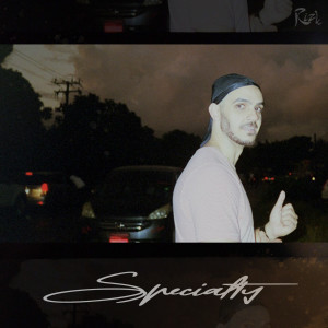 ดาวน์โหลดและฟังเพลง Specialty พร้อมเนื้อเพลงจาก Rizk