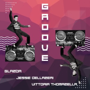 收聽Glazba的Groove歌詞歌曲