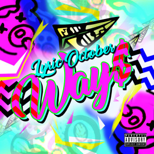 Album Way$ (Explicit) from Lyric October