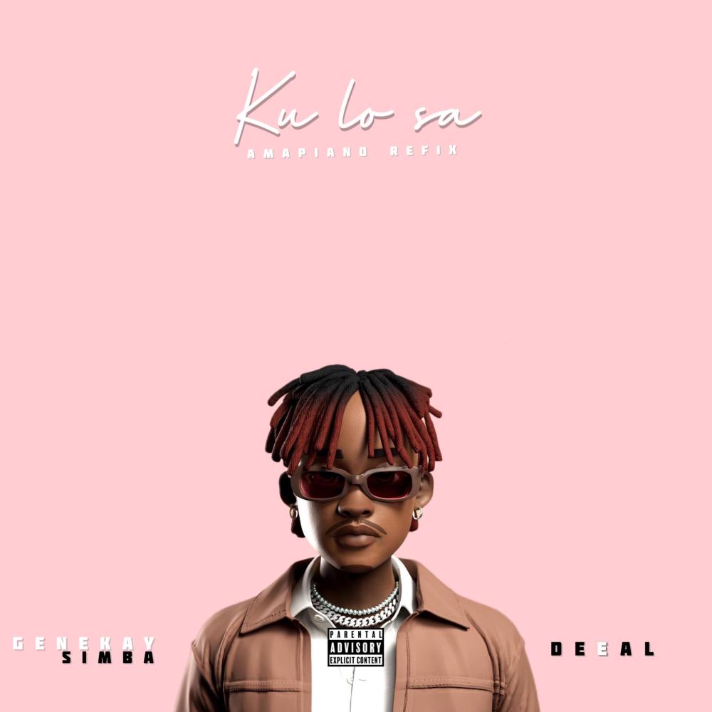 KuLoSa (feat. Genekay Simba) (Amapiano Refix) (Amapiano Remix|Explicit)