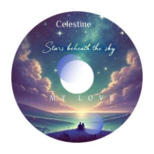 收聽Celestine Music的Stars Beneath the Sky (feat. Celestine)歌詞歌曲