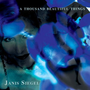Janis Siegel的專輯A Thousand Beautiful Things