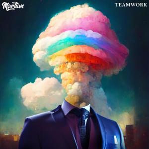 收聽Martian的Teamwork歌詞歌曲