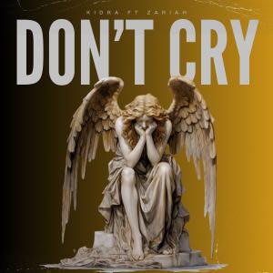 收聽Kidra的Don't Cry (feat. Zariah)歌詞歌曲