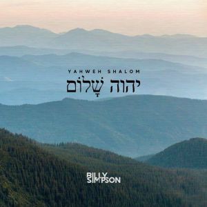 Dengarkan lagu Yahweh Shalom nyanyian Billy Simpson dengan lirik