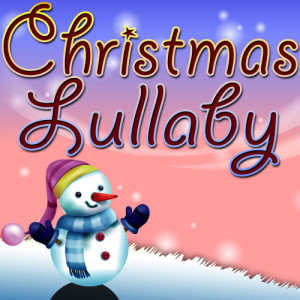 收聽Christmas Music Unlimited的It Came Upon The Midnight Clear (Lullaby Version)歌詞歌曲
