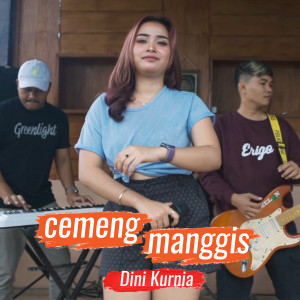 Dengarkan Cemeng Manggis lagu dari Dini Kurnia dengan lirik