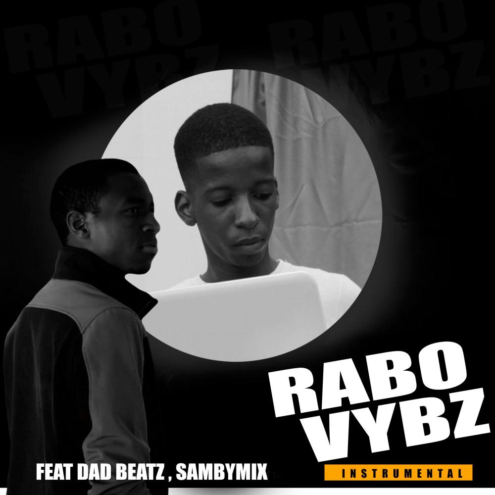 Rabo vybz(feat. Dadbeatz)