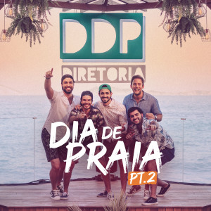 DDP Diretoria的專輯Dia de praia, Pt. 2 (Ao vivo)