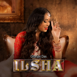 Listen to Ilsha song with lyrics from Gitanjali Das