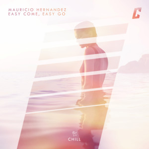 Listen to Easy Come, Easy Go song with lyrics from Mauricio Hernandez