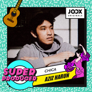 Dengarkan Chica  [JOOX ORIGINALS] lagu dari Aziz Harun dengan lirik