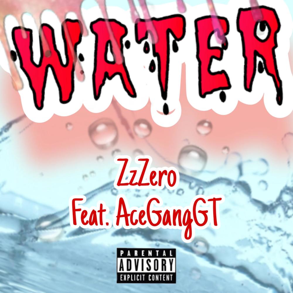 Water (feat. AceGangGT) (Explicit)