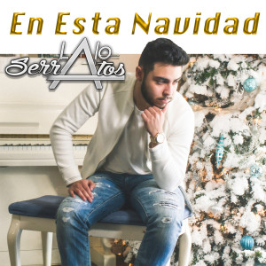 ดาวน์โหลดและฟังเพลง En Esta Navidad พร้อมเนื้อเพลงจาก Lalo Serratos