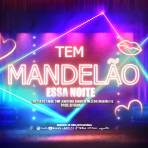 Album Tem Mandelão essa Noite (Explicit) from Mc Jé do Capão