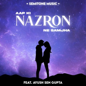 Album Aap Ki Nazron Ne Samjha from Semitone Music