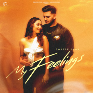 Listen to My Feelings song with lyrics from SWAZEE BAWA