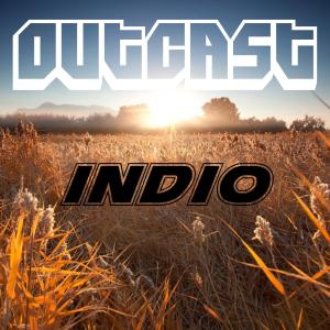Listen to Indio song with lyrics from Outcast