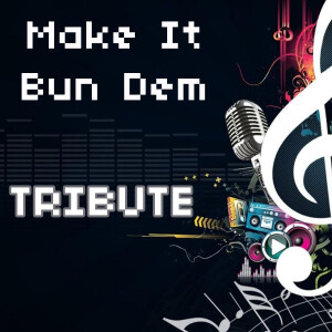 ดาวน์โหลดและฟังเพลง Make It Bun Dem พร้อมเนื้อเพลงจาก Skrillex Tribute Team