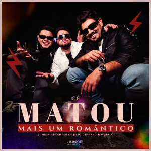 Junior Alcântara的专辑Cê Matou Mais Um Romântico (Explicit)