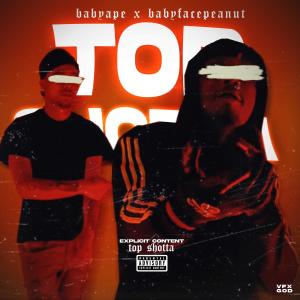 收聽BABYAPE的Top Shotta (feat. BabyFace Peanut) (Explicit)歌詞歌曲