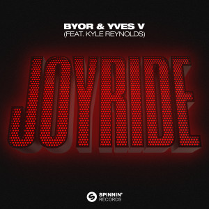 BYOR的專輯Joyride (feat. Kyle Reynolds) (Extended Mix)