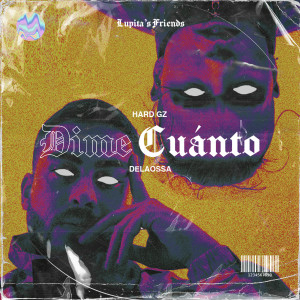 ดาวน์โหลดและฟังเพลง Dime Cuánto พร้อมเนื้อเพลงจาก Hard GZ
