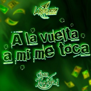 Album A La Vuelta a Mi Me Toca (Explicit) from 