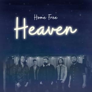 ดาวน์โหลดและฟังเพลง Heaven พร้อมเนื้อเพลงจาก Home Free