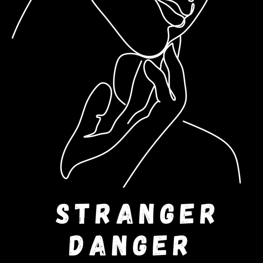 Stranger Danger (Explicit)
