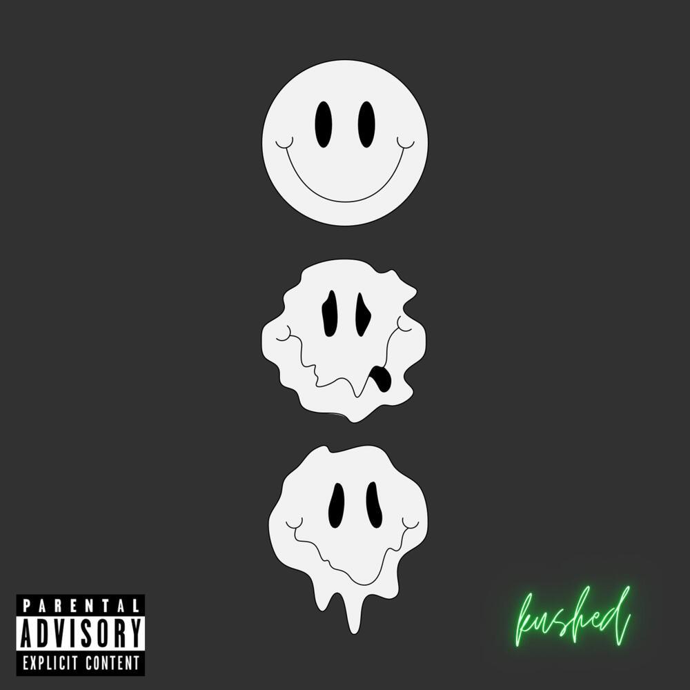 Kushed (Explicit)