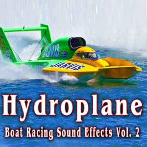 The Hollywood Edge Sound Effects Library的專輯Hydroplane Boat Racing Sound Effects, Vol. 2