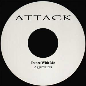 ดาวน์โหลดและฟังเพลง Dance With Me พร้อมเนื้อเพลงจาก The Aggrovators