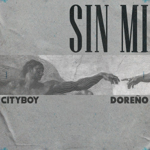 Album Sin Mi from Cityboy