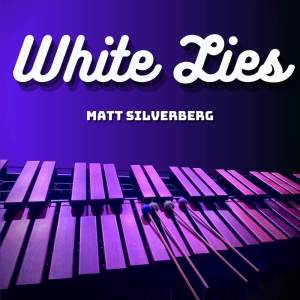 Matt Silverberg的專輯White Lies
