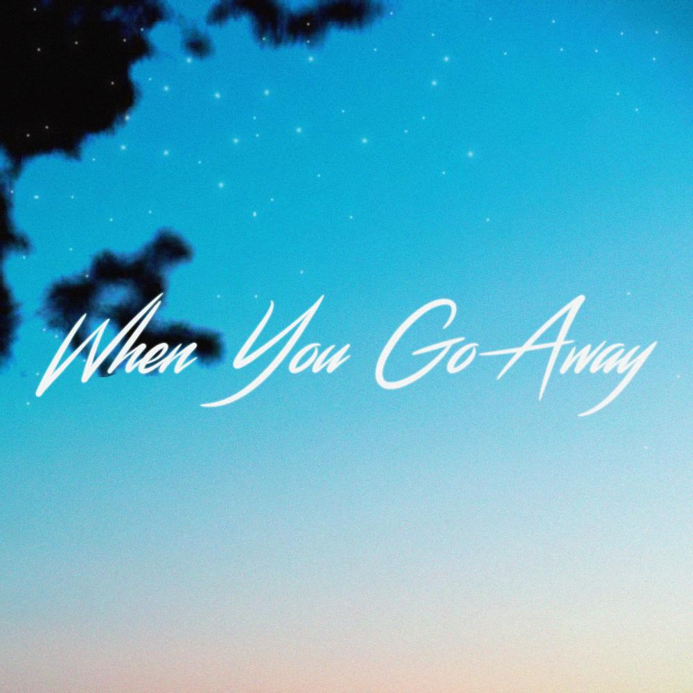 When You Go Away(Dance Version)