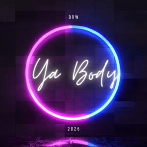 收聽DRW的Ya Body歌詞歌曲