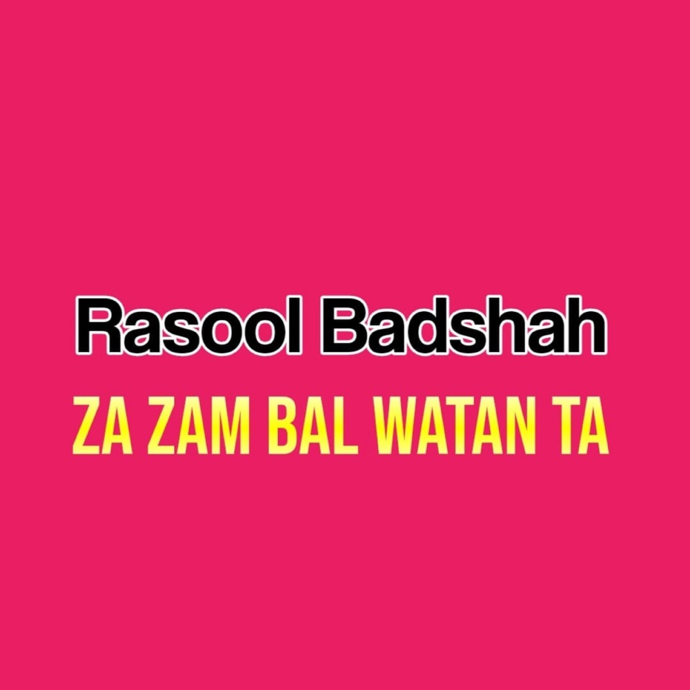 Za Zam Bal Watan Ta