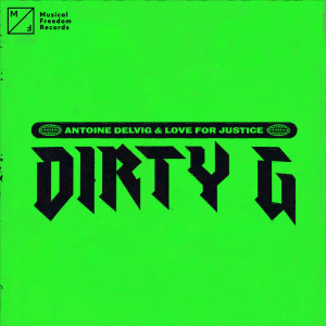 收聽Antoine Delvig的Dirty G歌詞歌曲