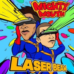 收聽Mighty Mouth的Laser Beam (feat. Cho Hyun Young)歌詞歌曲
