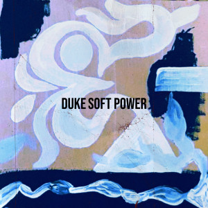 Dengarkan Duke lagu dari Soft Power dengan lirik