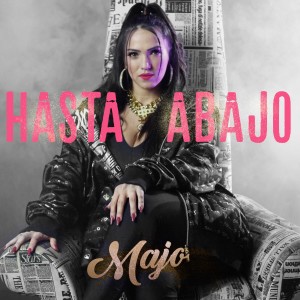收聽Majo的Hasta Abajo歌詞歌曲