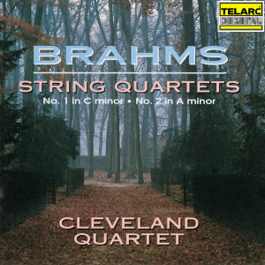 Brahms: String Quartets Nos. 1 in C Minor & 2 in A Minor