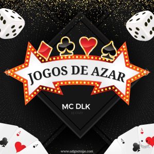 ดาวน์โหลดและฟังเพลง Jogos de Azar (Explicit) พร้อมเนื้อเพลงจาก MC DLK