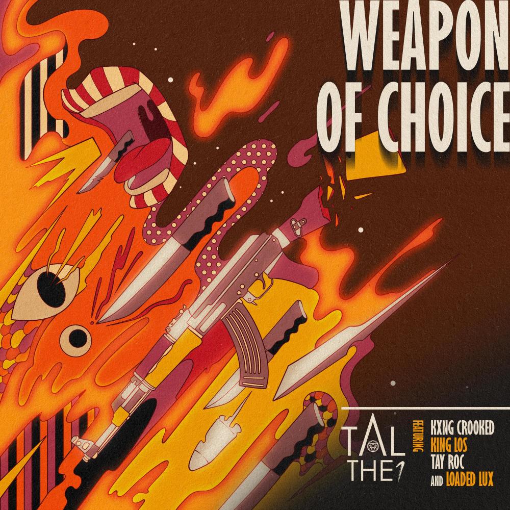 Weapon of Choice (feat. KXNG CROOKED, King Los, Tay Roc & Loaded Lux) (Explicit)