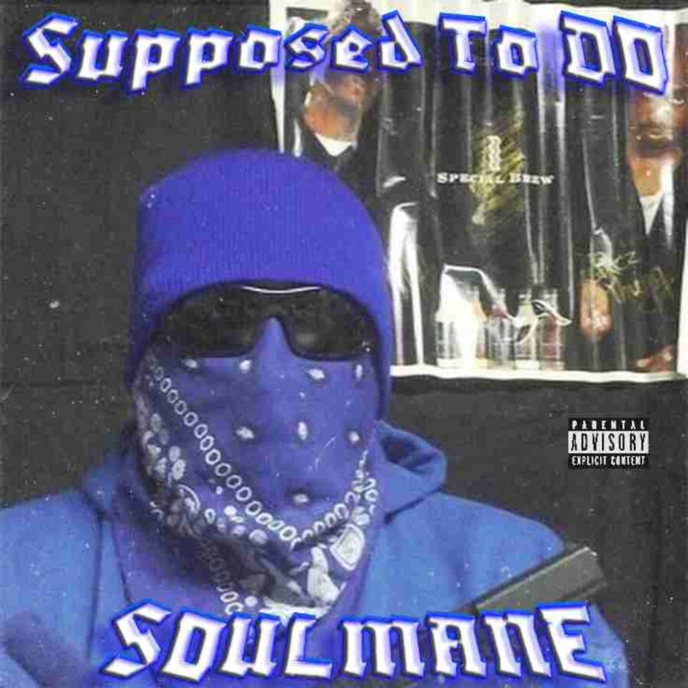 Supposed To Do (Explicit)