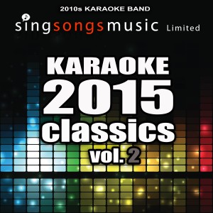 2010s Karaoke Band的專輯Karaoke 2015 Classics, Vol.2