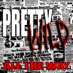 ดาวน์โหลดและฟังเพลง Dangerous (Live in LA) พร้อมเนื้อเพลงจาก Pretty Wild